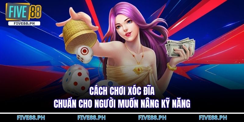 Cách chơi xóc đĩa