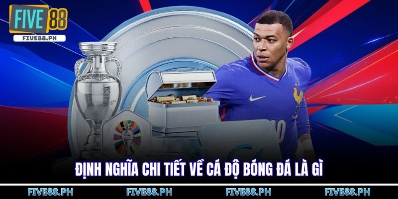 cá độ bóng đá là gì