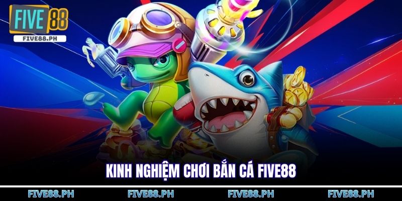 Bắn cá five88